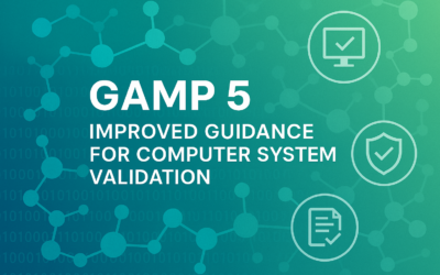 GAMP5 – Improved Guidance for Computer System Validation